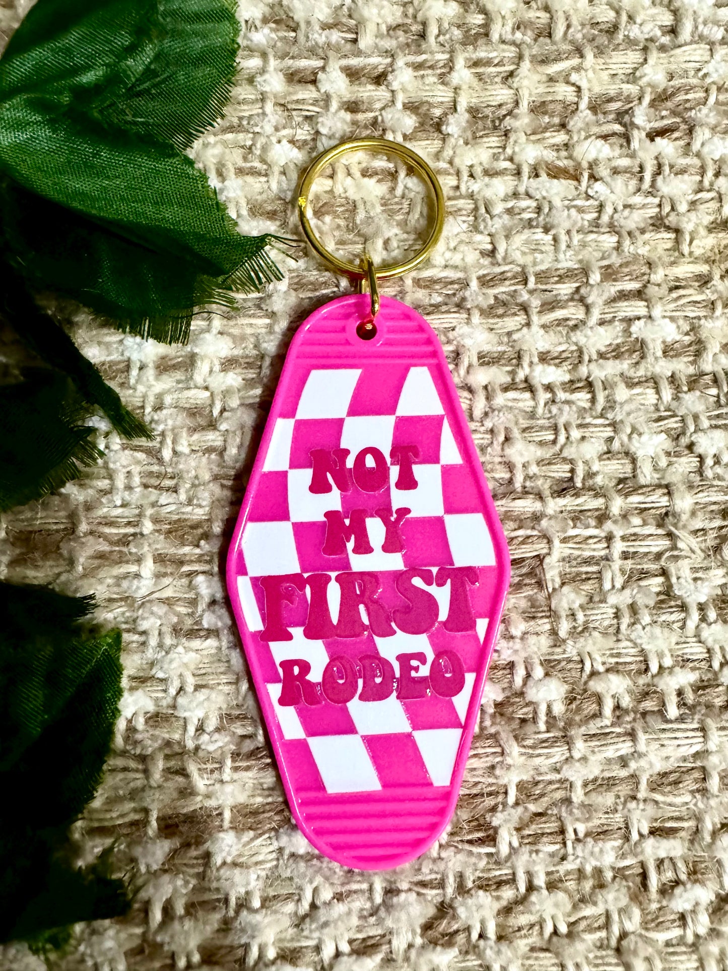 Not My First Rodeo Hotel Keychain